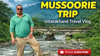 Mussoorie Dehradun 2025
