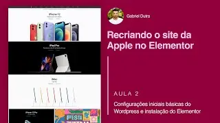Recriando o site da Apple no Elementor | Aula 2: Configura&ccedil;&atilde;o do WordPress e instala&ccedil;&atilde;o do Elementor