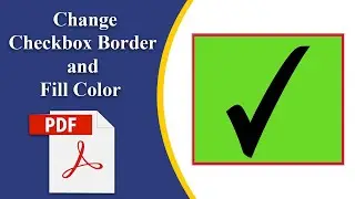 How to change checkbox border and fill color in pdf file using adobe acrobat pro dc