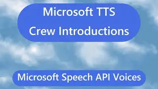 MSTTS Crew Introductions: Microsoft Speech API (and others)