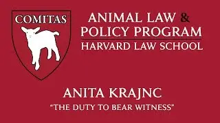 Animal Law Week at HLS | Anita Krajnc, 
