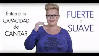 26. Técnica Vocal. Entrena tu capacidad de cantar fuerte o suave [Curso técnica Vocal Alizia Romero]