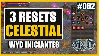 Como fazer os 3 RESETS do CELESTIAL | WYD INICIANTES 062