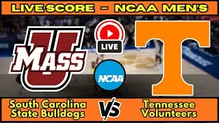 🔴 South Carolina State Bulldogs vs Tennessee Volunteers | NCAA Men&rsquo;s Basketball | Live Score Dec 30