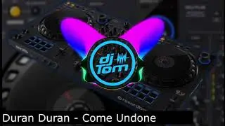 Duran Duran - Come Undone - remix
