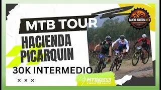 🚵 MTB TOUR PICARQUIN: 30K INTERMEDIO 🤔 &iquest;La Carrera mas rapida de todas?