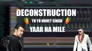 Yo Yo Honey Singh- Yaar Naa Miley | Kick | Song Deconstruction in FL Studio (Hindi) | Free Project