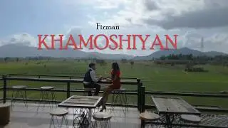 Firman Sudang Show - Khamoshiyan | Official Music Video