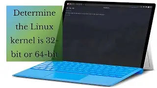 Determine the Linux kernel is 32-bit or 64-bit