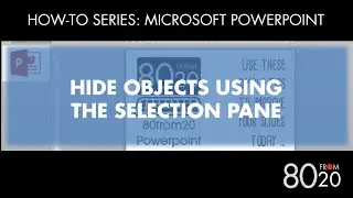 How-to series: Microsoft Powerpoint: HIde objects in selection pane