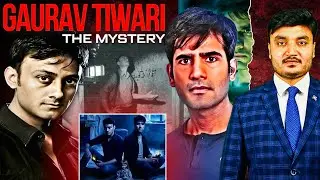 What Really Happened to Gaurav Tiwari? | An Unanswered Indian Mystery | Bhay Series 