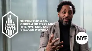 Justin Thomas-Copeland explains The NYF Cristal Village Award