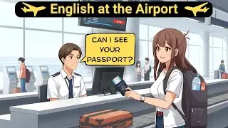 🌍 English Conversation at the Airport: Full Journey - Check-in, Security, Boarding & Taxi