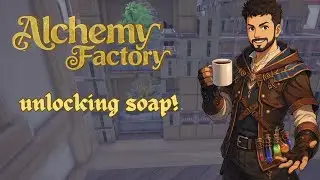 Настройка производства мыла | Прохождение игры Alchemy Factory, эпизод 7