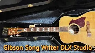 Gibson Songwriter DLX Studio 2015 Acoustic Test