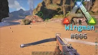 Deutsch / ARK: Wingman ★ #006 - Gegnerkonfrontation!!!!! [Beam Staffel 1]