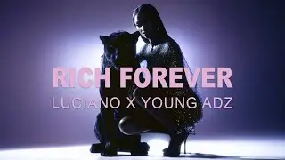 LUCIANO - Rich Forever (feat. Young Adz) [Visualizer]