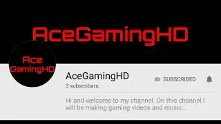 Shout Out Sunday: AceGamingHD (My little brother's channel)