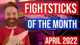 Fightsticks / Arcade Sticks of the Month
