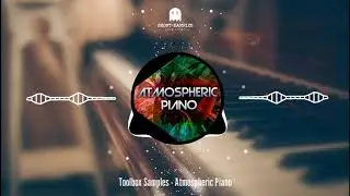 Toolbox Samples - Atmospheric Piano (Sample Pack)