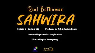 REAL BOTHAMAN - SAHWIRA - OFFICIAL VIDEO
