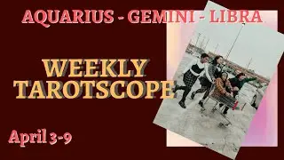 Air Signs - Weekly TarotScope - April 3-9 - Aquarius Gemini Libra - Tagalog Tarot Reading