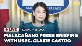 LIVESTREAM: Malaca&ntilde;ang press briefing with Usec. Claire Castro (February 25, 2026)