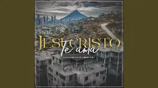 Jesucristo te ama