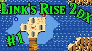 A Nice World To Explore - Link's Rise 2 DX (ZQuest Classic): Part 1