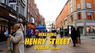 Walking HENRY STREET Dublin Ireland !!! 4K Walking Tour Henry Street Dublin !!!
