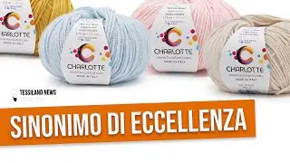 CHARLOTTE: Il Merinos EXTRAFINE che tutti cercano! 100% Made in Italy | Recensione Filato