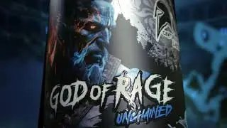 GOD OF RAGE, UNCHAINED: Extreme Preworkout!