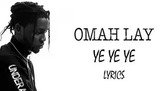 Omah Lay - Ye Ye Ye Lyrics