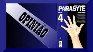 Parasyte - Opini&atilde;o ( Volume 4 )