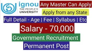 IGNOU Recruitment 2020/ UGC 7 Pay Scale/ Permanent Post/Government Vacancy 2020-21/ Salary 70,000 PM