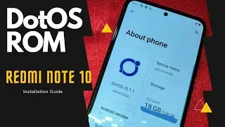 Redmi Note 10 feat. DotOS Rom | Installation guide
