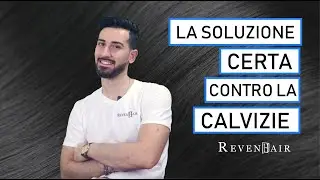 RevenHair - La Soluzione certa contro la calvizie maschile