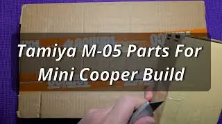 Tamiya M-05 Parts for Mini Cooper Build #rc #rccar #tamiya