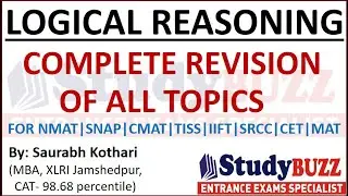 Complete revision of all Basic LR topics for SNAP, CMAT, NMAT, TISS,IIFT, CET & SRCC exam