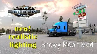 SnowyMoon NEW realistic lighting mod is here!! | ETS2/ATS | Mac826