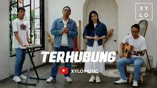 Terhubung (Cover) by Xylo Music