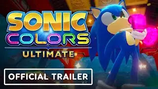 Sonic Colors: Ultimate - Official HD Updates Spotlight Trailer