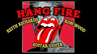 The Rolling Stones - Hang Fire (Keith Richards + Ron Wood Guitar Cover)
