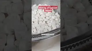Making of Calcium Tablets/ China