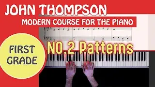 Patterns , John Thompson Piano Book 1 Tutorial