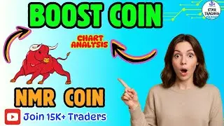 BOOST & NMR Coin 🚀 Technical Analysis & Price Outlook Today!