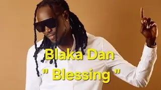 ☆☆ Blaka Dan - Blessing ☆☆ #soca #music #fyp #blessing #trinidadyoutuber #grenadasoca