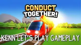 Beginner Kenn Let&rsquo;s Play Conduct Together Gameplay | SALE $0.01 March 2020 | Good Game 👌🏻