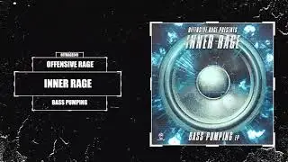 Inner Rage - Bass Pumping