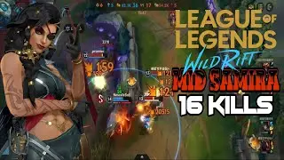 SAMIRA MID | 16KILLS | WILDRIFT CHINA SERVER